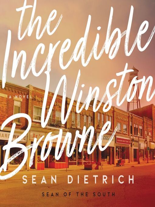 Title details for The Incredible Winston Browne by Sean Dietrich - Wait list